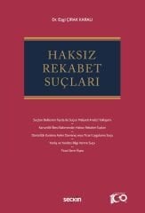 Seçkin Haksız Rekabet Suçları - Ezgi Çırak Karalı Seçkin Yayınları
