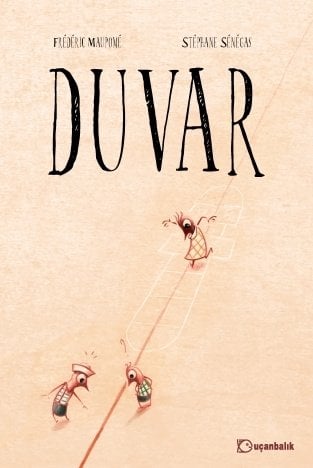 Duvar - Frederic Maupome Uçanbalık Yayınları