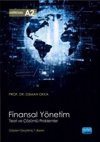 Nobel Finansal Yönetim Teori ve Çözümlü Problemler - Osman Okka Nobel Akademi Yayınları