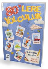 80 lere Yolculuk - Selim Gürcan Becioğlu Sankofa Yayınları