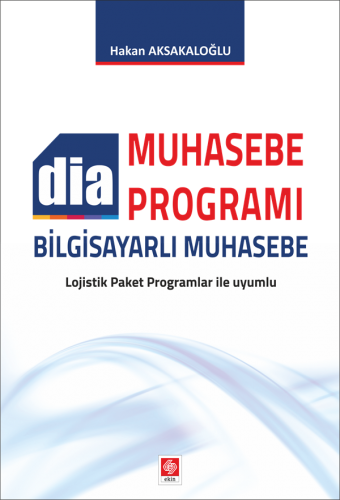 Ekin Dia Muhasebe Programı Bilgisayarlı Muhasebe - Hakan Aksakaloğlu Ekin Yayınları
