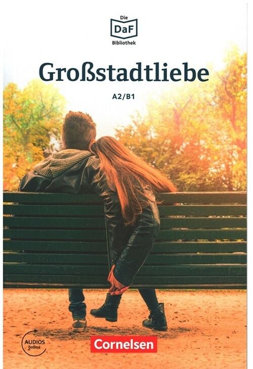 Cornelsen Verlag GroBstadtliebe A2-B1 mit Audios Online Cornelsen Verlag