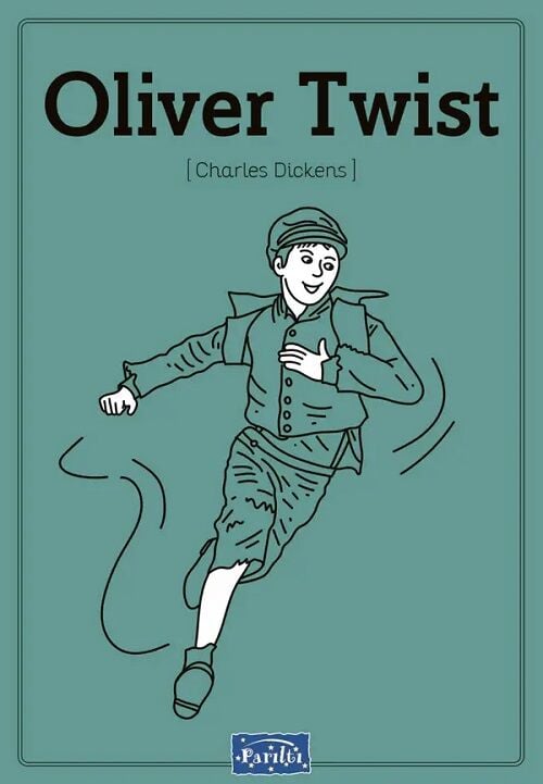 Oliver Twist - Charles Dickens Parıltı Yayınları