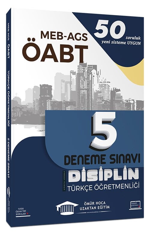 Ömür Güner ÖABT MEB-AGS Türkçe Öğretmenliği Disiplin 5 Deneme Çözümlü - Ömür Güner Ömür Hoca Uzaktan Eğitim