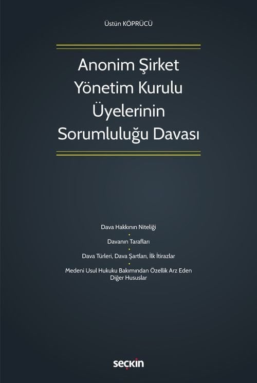 Siyasal Anonim Şirket Yönetim Kurulu Üyelerinin Sorumluluğu Davası - Üstün Köprücü Siyasal Kitabevi Yayınları