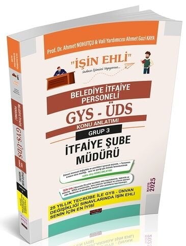 Savaş 2025 GYS ÜDS Belediye Grup 3 İtfaiye Şube Müdürü İŞİN EHLİ Konu Anlatımı Görevde Yükselme Ünvan Değişikliği - Ahmet Nohutçu Savaş Yayınları