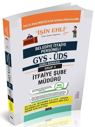 Savaş 2025 GYS ÜDS Belediye Grup 3 İtfaiye Şube Müdürü İŞİN EHLİ Soru Bankası Görevde Yükselme Ünvan Değişikliği - Ahmet Nohutçu Savaş Yayınları