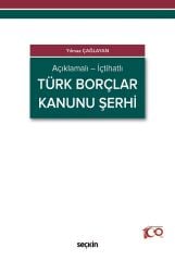 Seçkin Türk Borçlar Kanunu Şerhi - Yılmaz Çağlayan Seçkin Yayınları