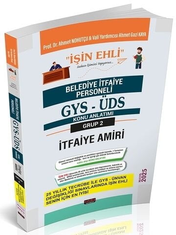 Savaş 2025 GYS ÜDS Belediye Grup 2 İtfaiye Amiri İŞİN EHLİ Konu Anlatımı Görevde Yükselme Ünvan Değişikliği - Ahmet Nohutçu Savaş Yayınları