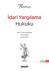 Seçkin 2026 THEMİS HMGS Hakimlik İdari Yargılama Hukuku Konu Anlatımı 22. Baskı - Zehra Odyakmaz, Ümit Kaymak, İsmail Ercan Seçkin Yayınları