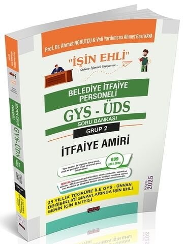 Savaş 2025 GYS ÜDS Belediye Grup 2 İtfaiye Amiri İŞİN EHLİ Soru Bankası Görevde Yükselme Ünvan Değişikliği - Ahmet Nohutçu Savaş Yayınları