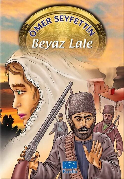 Beyaz Lale - Ömer Seyfettin Parıltı Yayınları