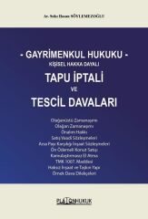Platon Gayrimenkul Hukuku Tapu İptali ve Tescil Davaları - Sıtkı Hasan Söylemezoğlu Platon Hukuk Yayınları