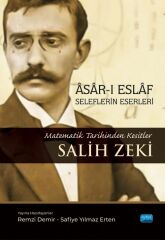 Nobel Asar-ı Eslaf, Seleflerin Eserleri, Matematik Tarihinden Kesitler, Salih Zeki - Remzi Demir, Safiye Yılmaz Erten Nobel Akademi Yayınları