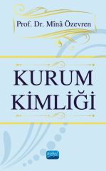 Nobel Kurum Kimliği - Minâ Özevren Nobel Akademi Yayınları