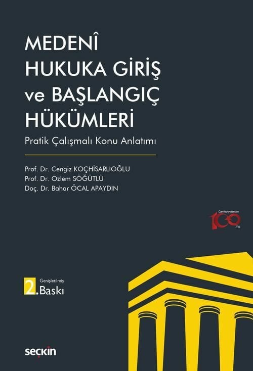 Seçkin Medeni Hukuka Giriş ve Başlangıç Hükümleri Pratik Çalışmalı Konu Anlatımı 2. Baskı Seçkin Yayınları