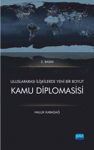Nobel Uluslararası İlişkilerde Yeni Bir Boyut Kamu Diplomasisi - Haluk Karadağ Nobel Akademi Yayınları