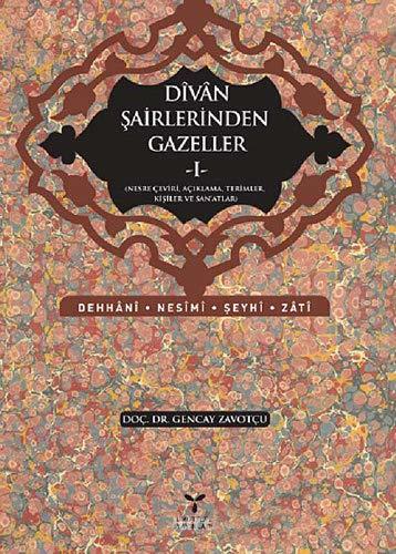 Umuttepe Divan Şairlerinden Gazeller 1 - Gencay Zavotçu Umuttepe Yayınları
