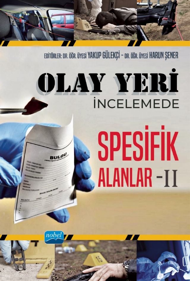 Nobel Olay Yeri İncelemede Spesifik Alanlar 2 - Yakup Gülekçi, Harun Şener Nobel Akademi Yayınları