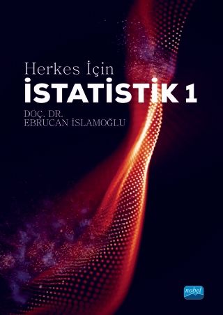 Nobel Herkes İçin İstatistik 1 - Ebrucan İslamoğlu Nobel Akademi Yayınları