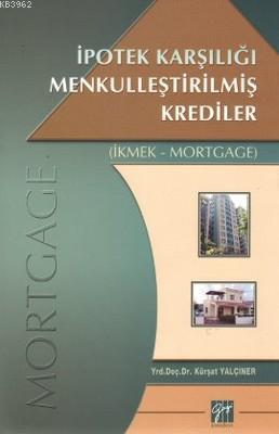 Gazi Kitabevi İpotek Karşılığı Menkulleştirilmiş Krediler - Kürşat Yalçıner Gazi Kitabevi