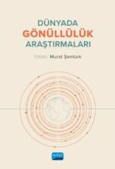 Nobel Dünyada Gönüllülük Araştırmaları - Murat Şentürk Nobel Akademi Yayınları