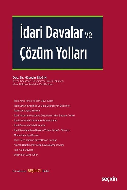 Seçkin İdari Davalar ve Çözüm Yolları 5. Baskı - Hüseyin Bilgin Seçkin Yayınları