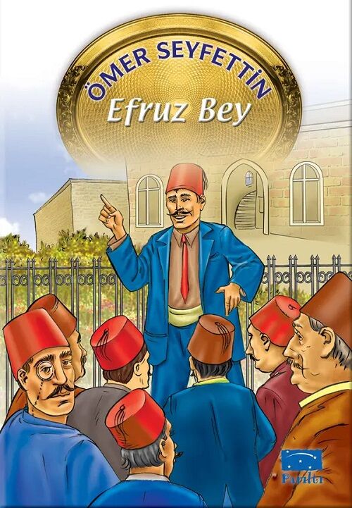 Efruz Bey - Ömer Seyfettin Parıltı Yayınları
