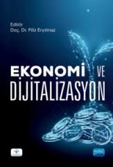 Nobel Ekonomi ve Dijitalizasyon - Filiz Eryılmaz Nobel Akademi Yayınları