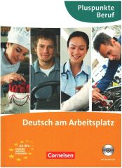 Cornelsen Verlag Deutsch Am Arbeitsplatz: Pluspunkte Beruf A2-B1+ Kurs Und Übungsbuch Cornelsen Verlag