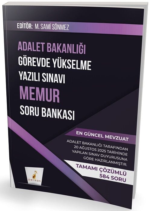 Pelikan GYS Adalet Bakanlığı Memur Soru Bankası Çözümlü Görevde Yükselme - M. Sami Sönmez Pelikan Yayınevi