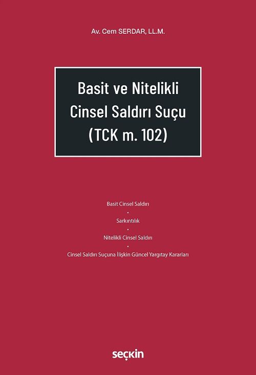 Seçkin Basit ve Nitelikli Cinsel Saldırı Suçu - Cem Serdar Seçkin Yayınları