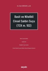 Seçkin Basit ve Nitelikli Cinsel Saldırı Suçu - Cem Serdar Seçkin Yayınları