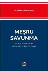Adalet Meşru Savunma, İngiliz ve Amerikan Hukukuyla Karşılaştırmalı - Namık Kemal Topçu Adalet Yayınevi