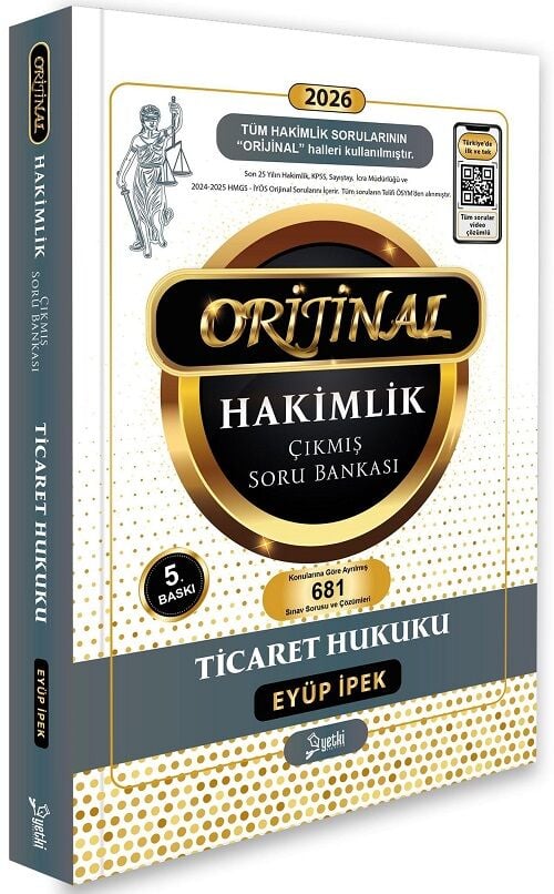 Yetki 2026 Hakimlik Ticaret Hukuku ORİJİNAL Çıkmış Soru Bankası Çözümlü 5. Baskı - Eyüp İpek Yetki Yayıncılık