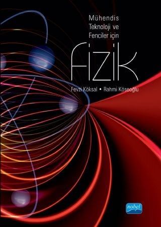 Nobel Mühendis, Teknoloji ve Fenciler İçin Fizik - Fevzi Köksal, Rahmi Köseoğlu Nobel Akademi Yayınları