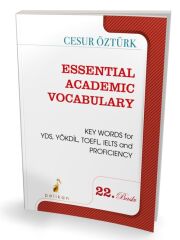 Pelikan Essential Academic Vocabulary for YDS, YÖKDİL, TOEFL, IELTS 22. Baskı - Cesur Öztürk Pelikan Yayınları