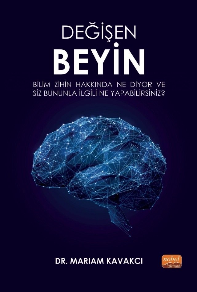 Nobel Değişen Beyin - Mariam Kavakcı Nobel Bilimsel Eserler