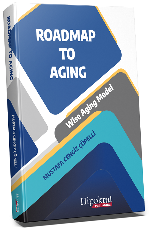 Hipokrat Roadmap to Aging - Mustafa Cengiz Topelli Hipokrat Kitabevi
