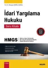Seçkin HMGS Hakimlik İdari Yargılama Hukuku Soru Kitabı Çözümlü 5. Baskı - Müzeyyen Eroğlu Durkal Seçkin Yayınları
