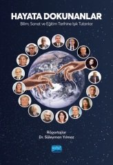 Nobel Hayat Dokunanalar, Bilim, Sanat ve Eğitim Tarihine Işık Tutanlar - Süleyman Yılmaz Nobel Akademi Yayınları