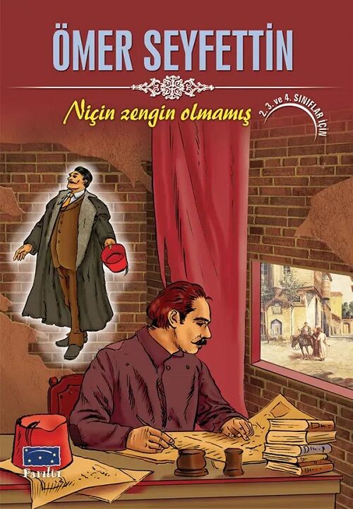 Niçin Zengin Olmamış - Ömer Seyfettin Parıltı Yayınları