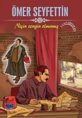 Niçin Zengin Olmamış - Ömer Seyfettin Parıltı Yayınları