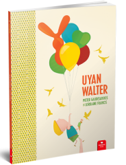 Uyan Walter - Lorraine Francis Redhouse Yayınları