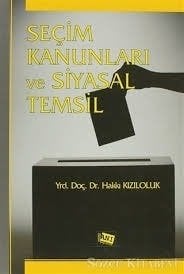Anı Yayıncılık Seçim Kanunları ve Siyasal Temsil - Hakkı Kızıloluk Anı Yayıncılık
