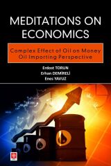 Ekin Meditations on Economics Complex Effect of Oil on Money Oil Importing Perspective - Erdost Torun Ekin Yayınları