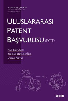 Seçkin Uluslararası Patent Başvurusu - Mustafa Güney Çalışkan Seçkin Yayınları