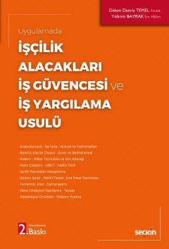 Seçkin İşçilik Alacakları İş Güvencesi ve İş Yargılama Usulü 2. Baskı - Didem Damra Temel, Yıldırım Bayrak Seçkin Yayınları