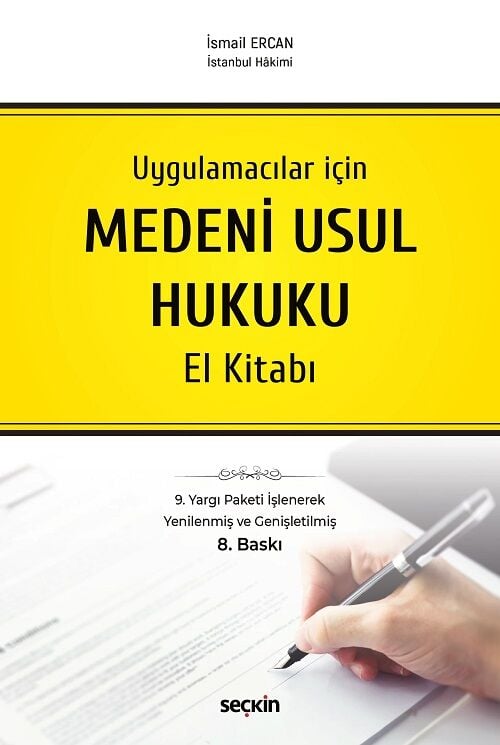 Seçkin Uygulamacılar İçin Medeni Usul Hukuku El Kitabı 8. Baskı - İsmail Ercan Seçkin Yayınları