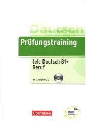 Cornelsen Verlag Prüfungstraining telc B1+ Beruf mit Audio-CD Cornelsen Verlag